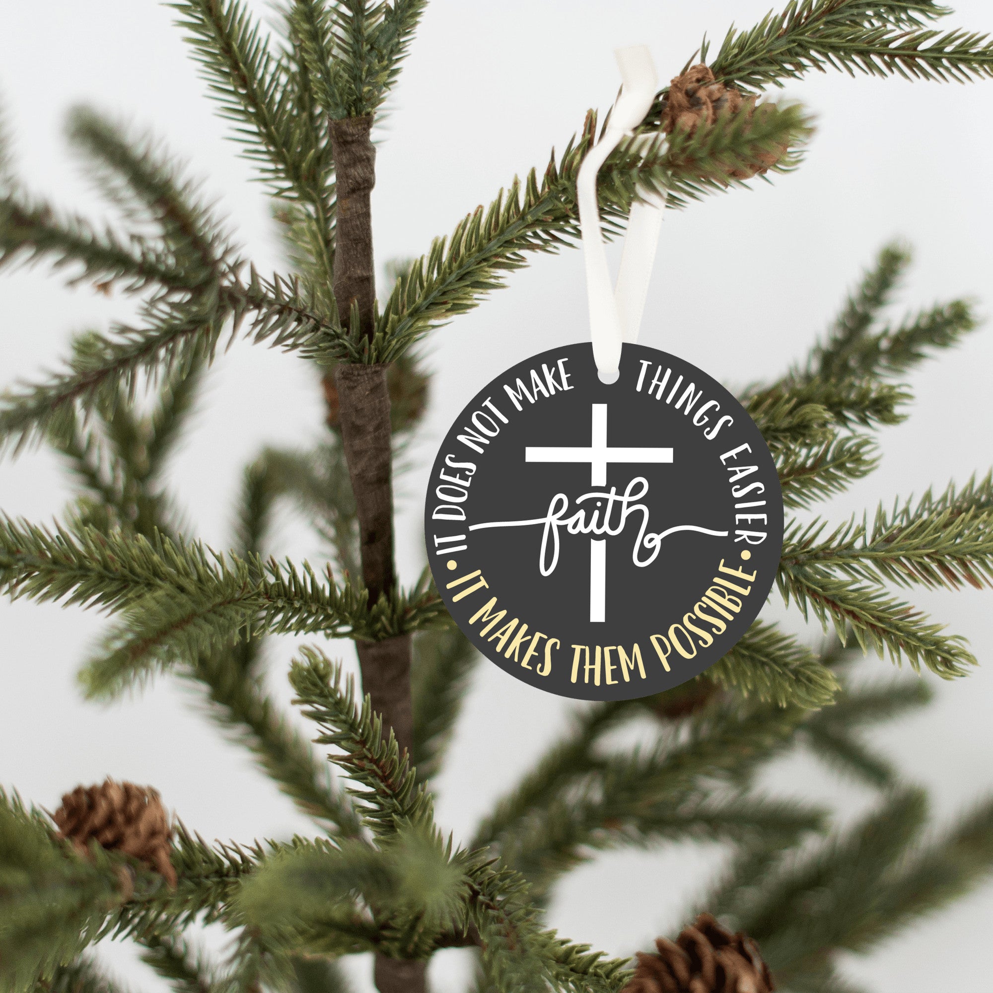 Faith Makes Things Easier Christmas Ornament
